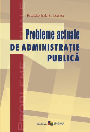 Probleme actuale de administraţie publică