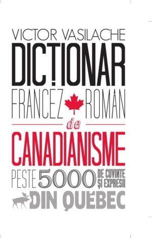 Dicţionar francez‑român de canadianisme