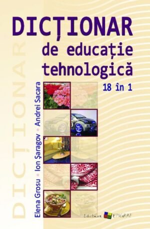 Dicţionar de educaţie tehnologică