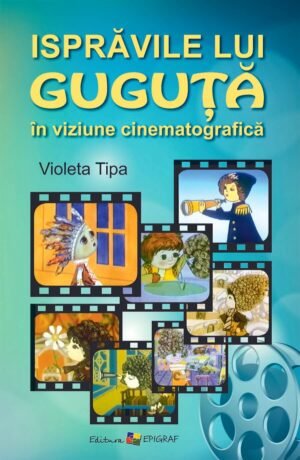 Isprăvile lui Guguţă în viziune cinematografică