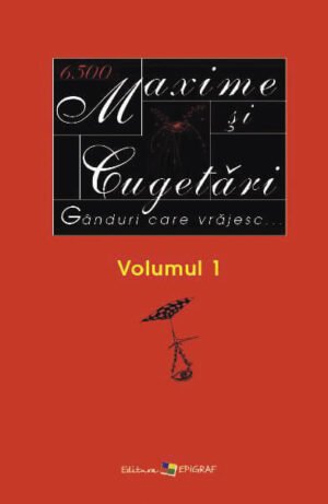 Maxime şi cugetări. Volumul I