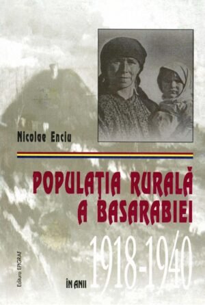 Populaţia rurală a Basarabiei între 1918‑1940