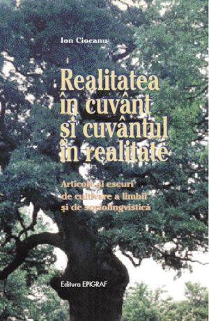 Realitatea în cuvânt şi cuvântul în realitate