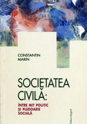 Societatea civilă: între mit politic şi pledoarie socială