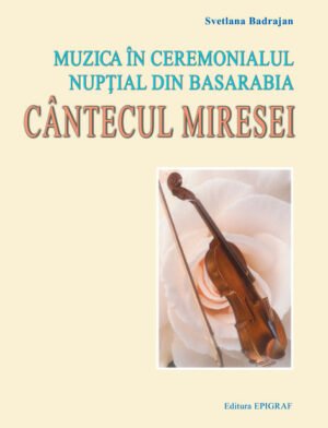 Muzica în ceremonialul nupţial din Basarabia