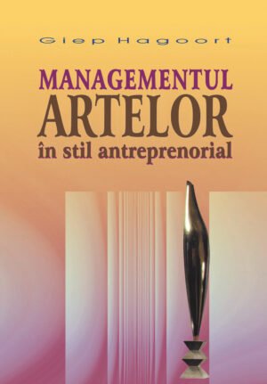 Managementul artelor în stil antreprenorial