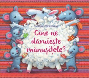 Cine ne dăruiește mănușitele?