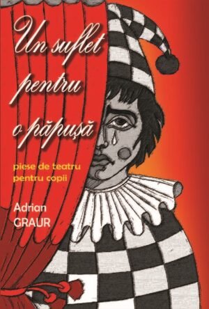 Teatru pentru copii. Un suflet pentru o papusa,