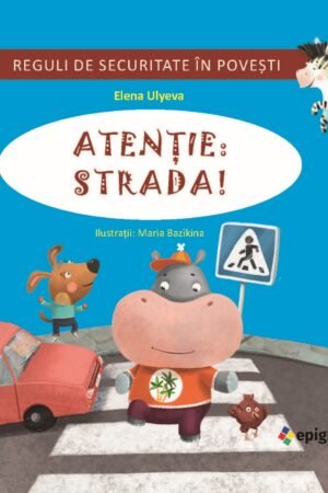 Atenție: strada! / Vai, pericol necunoscut!