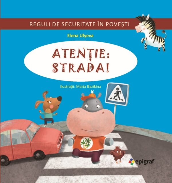 Atenție: strada! / Vai, pericol necunoscut!